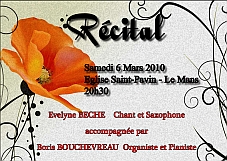 Recital singing, saxophone, piano, organ - Evelyne Béché - Boris Bouchevreau - Church Saint-Pavin - Le Mans (Sarthe, France) - 6 march 2010