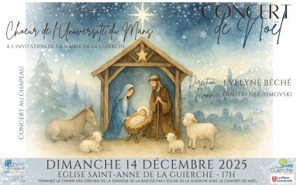 affiche Concert de No�l du Choeur de l'Universit� du Mans, samedi 14 d�cembre 2025, dirig� par Evelyne B�ch�, piano Dimitri Negrimovski, La Guierche (Sarthe, France)