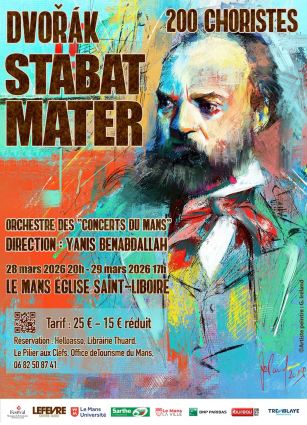 Concert Stabat Mater de Dvorak, 28 et 29 mars 2026, �glise St-Liboire, Le Mans