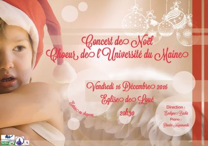Affiche du concert de Noël du Choeur de l'Université du Maine dirigé par Evelyne Béché - 16 décembre 2016 - Loué - Sarthe - France
