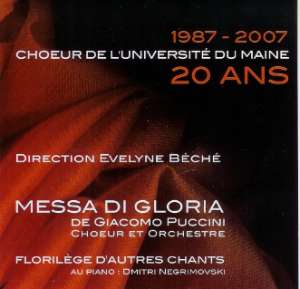 CD des 20 ans du Choeur de l'Université du Maine, dirigé par Evelyne Béché - Messa di Gloria (Puccini) et florilège d'autres chants