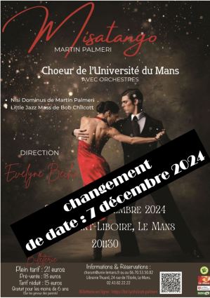 Concert du choeur de l'universit du Mans avec orchestres, dirigs par Evelyne Bch - A Little Jazz Mass (Bob Chilcott), Nisi Dominus et Misatango (Martn Palmeri) - samedi 7 dcembre 2024, glise St-Liboire, Le Mans